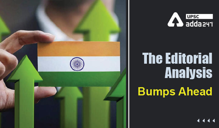 The Editorial Analysis: Bumps Ahead_30.1