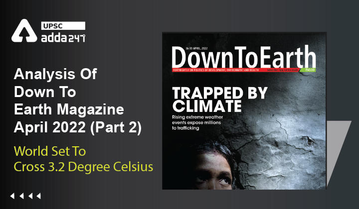 Analysis Of Down To Earth Magazine: "World Set To Cross 3.2 Degree Celsius"_30.1