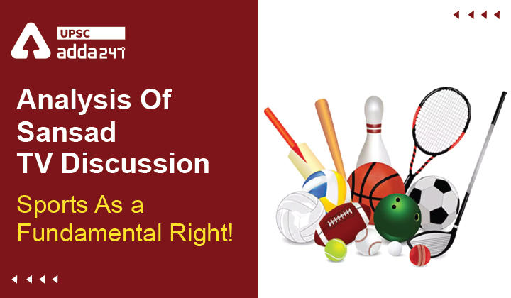 Analysis Of Sansad TV Discussion: ”Sports As a Fundamental Right!”_30.1