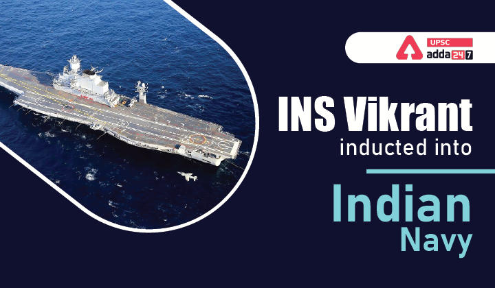 आईएनएस विक्रांत को भारतीय नौसेना में सम्मिलित किया गया_30.1