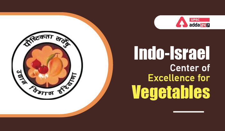 Indo-Israel Center of Excellence for Vegetables_30.1