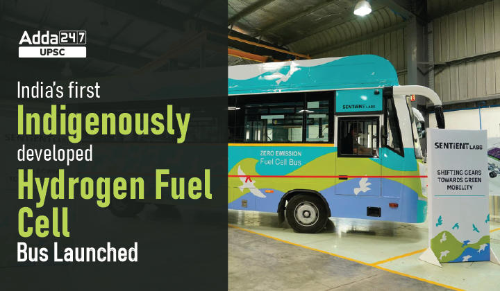 India's first Indigenously developed Hydrogen Fuel Cell Bus Launched_30.1