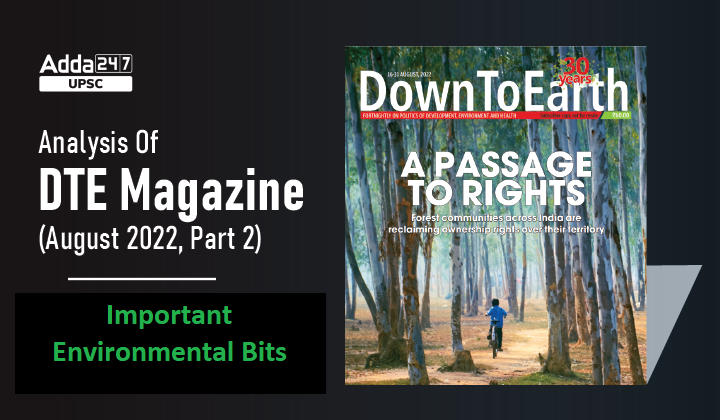 Down To Earth Magazine(August 2022, Part 2): Important Environmental Bits_30.1