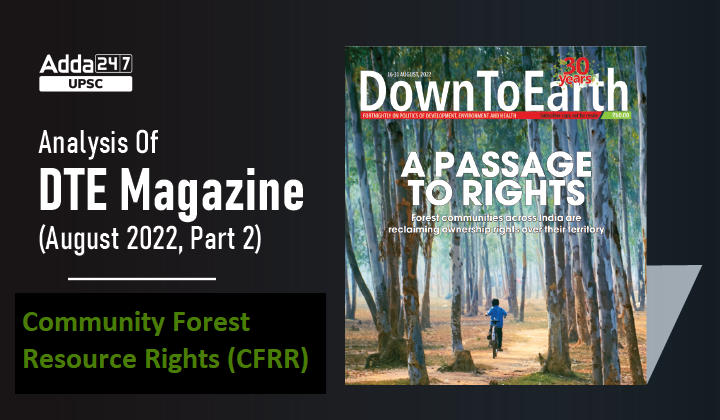 DTE Magazine (August 2022, Part 2) : Community Forest Resource Rights (CFRR)_30.1