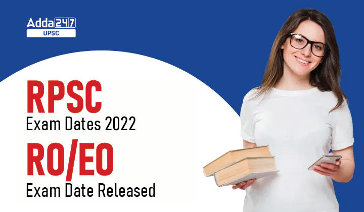 RPSC Exam Dates 2022- RPSC EO  and RO Exam Date Released_30.1