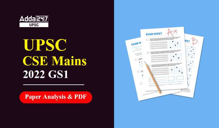 UPSC CSE Mains 2022 GS1 Paper Analysis_30.1