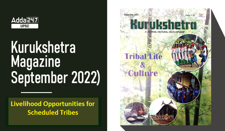 Kurukshetra (September 2022): Livelihood Opportunities for Scheduled Tribes_30.1