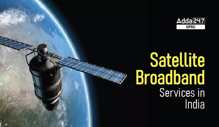 Satellite Broadband Services in India_30.1