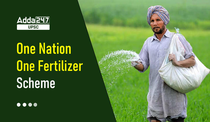 ''One Nation, One Fertilizer Scheme''_30.1