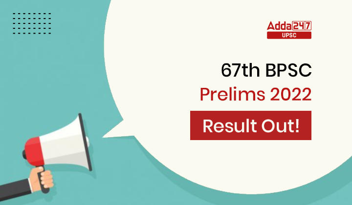 BPSC 67th Prelims Result 2022, Out Download PDF Check Merit list_30.1