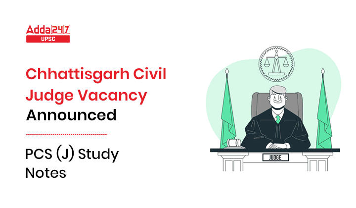 CGPSC Civil Judge Recruitment 2022 Notification out for 48 Vacancies_30.1