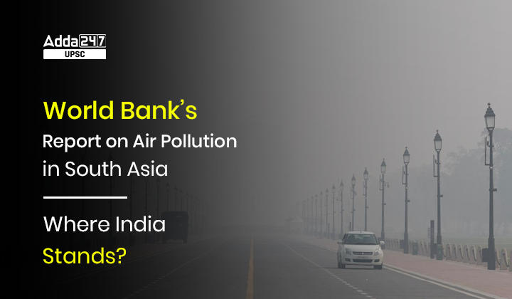 World Bank's Report on Air Pollution in South Asia 2022_30.1