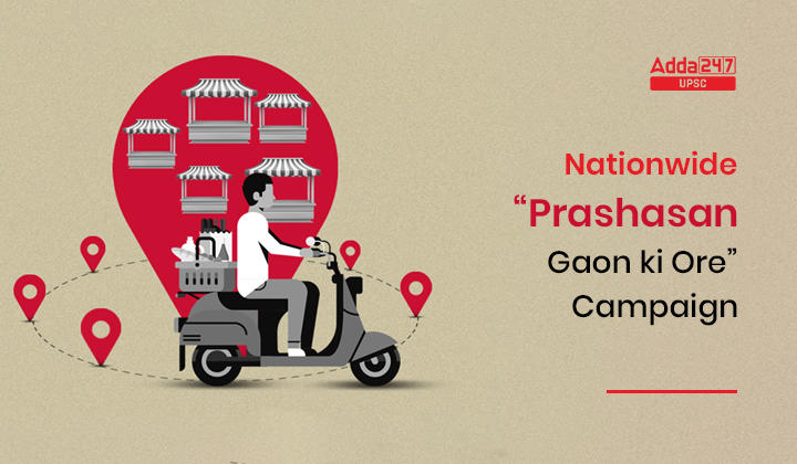 Nationwide "Prashasan Gaon ki Ore" Campaign 2022_30.1
