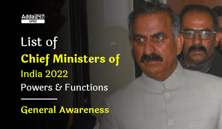 List of Chief Ministers of India 2022, Powers and Functions, General Awareness_30.1