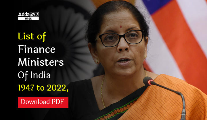 List Of Finance Ministers Of India 1947 to 2022_30.1