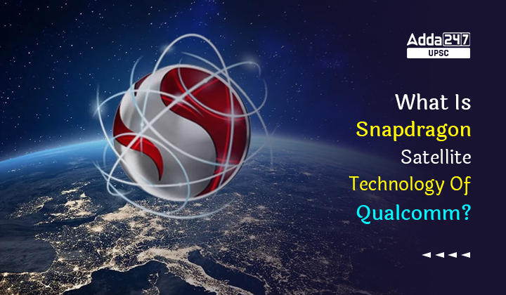What Is Snapdragon Satellite Technology Of Qualcomm?_30.1