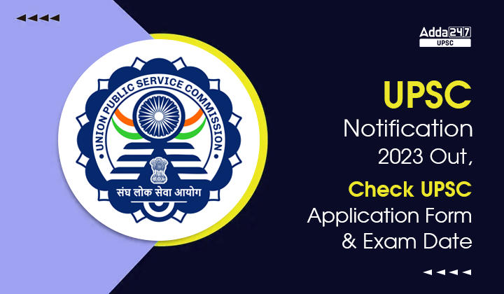 UPSC Notification 2023 PDF Out, Download Official Notification_30.1