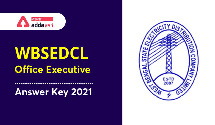 WBSEDCL Office Executive Answer Key 2021 out, Check here_30.1