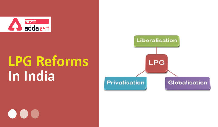 LPG Reform in India and Its Effects, Study Material for All Competitive Exams_30.1