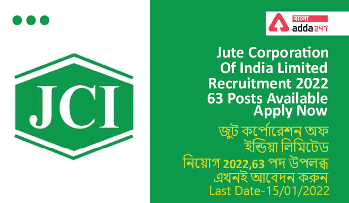 Jute Corporation Of India Limited Recruitment 2022, Apply Now For 63 Posts_30.1