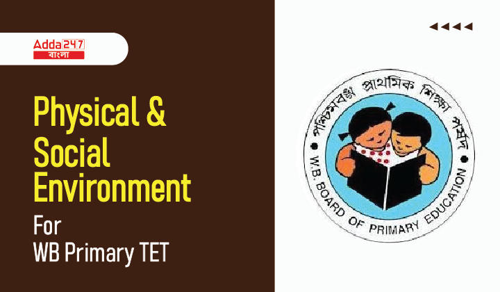 Physical and Social Environment For WB Primary TET_30.1