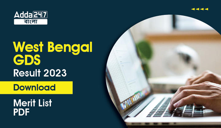 West Bengal GDS Result 2023, Download Merit List PDF from here_30.1