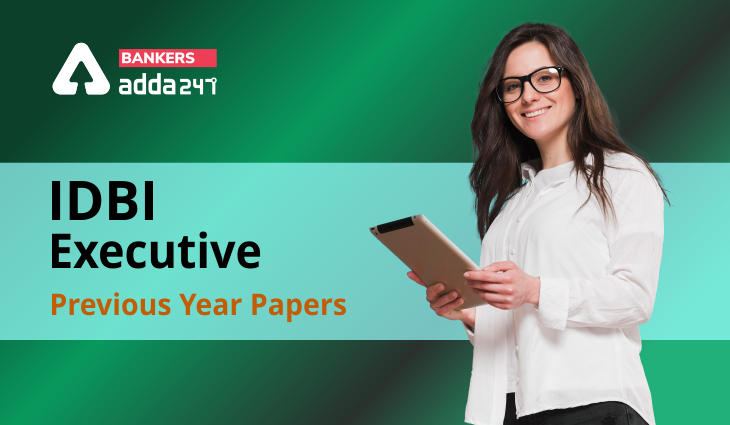 IDBI Executive Previous Year Question Paper: Download Free PDF Question Paper with Solution_30.1