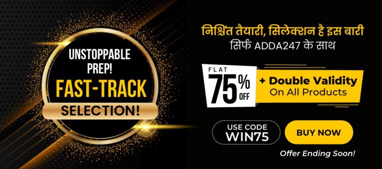 Fast track Selection offer | 75% offer + Double validity offer on all products_30.1