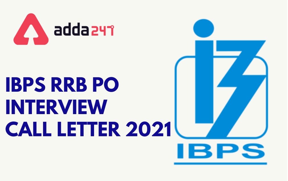 IBPS RRB PO Interview Call Letter 2021 Out, Download Officer Scale 1, 2, 3 Interview Call Letter | IBPS RRB PO நேர்காணல் அழைப்புக் கடிதம் 2021 வெளியானது_30.1