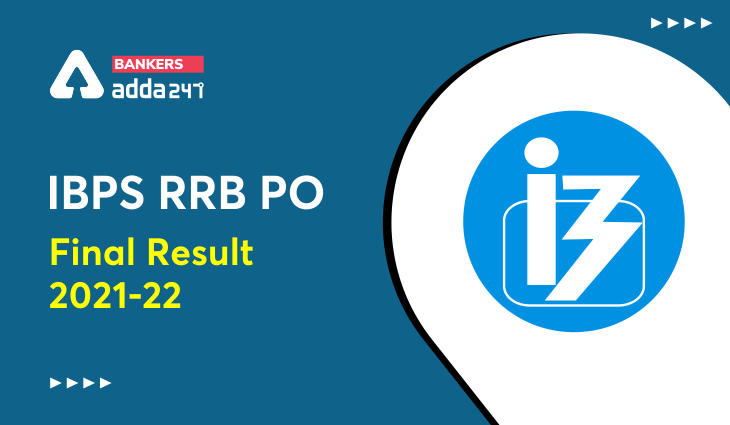 IBPS RRB PO Final Result 2021-22 For Officer Scale-1,2,3 Post |IBPS RRB PO முடிவுகள் 2021_30.1