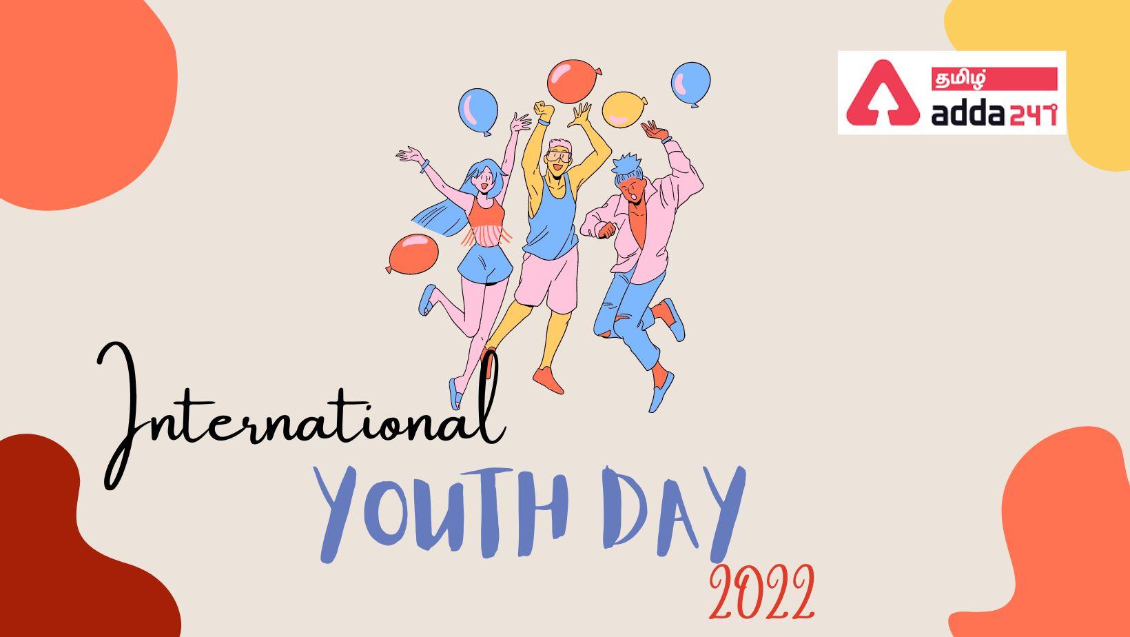 International Youth Day 2022, History and Theme of the Day_30.1