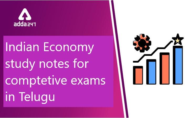 Economics Study Material in Telugu | | For APPSC, TSPSC Group1,2,3, SSC, SI and Constable |_30.1