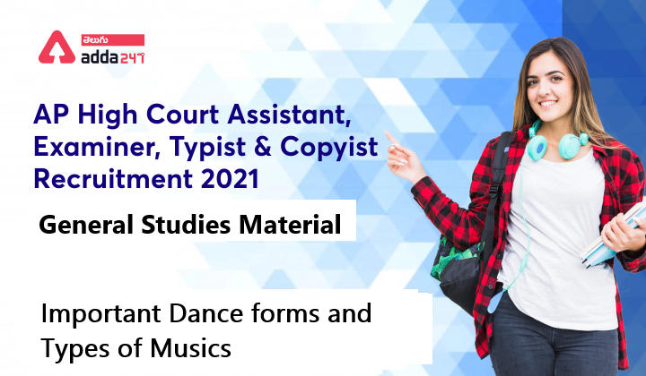 AP high Court Assistant General Studies Study material | Dances and music నృత్యాలు మరియు సంగీతం |_30.1