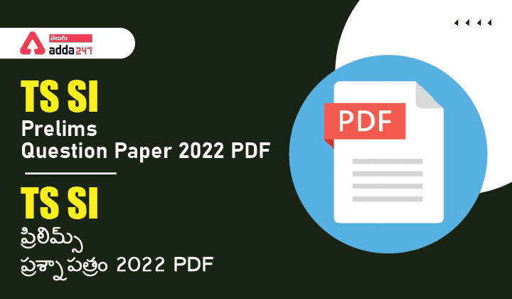 TS SI Prelims Question Paper & Answer Key 2022 PDF |_30.1