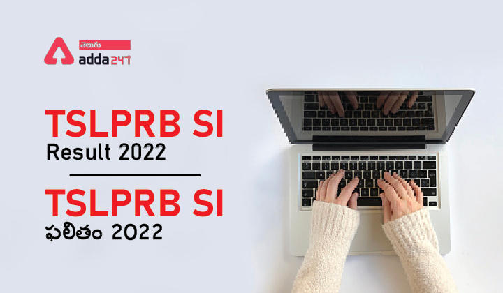 TSLPRB SI Result 2022 Cut Off Marks, Merit List |_30.1