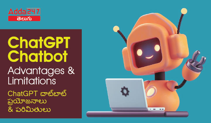 Chat GPT Chatbot: Advantages & Limitations Details |_30.1