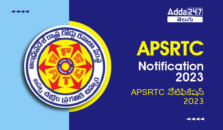 APSRTC Notification 2023, 5148 Driver and Conductor Vacancies, Apply Online |_30.1