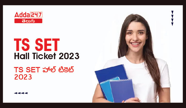 TS SET Hall Ticket 2023 Out, Admit Card download Link, Exam Dates |_30.1
