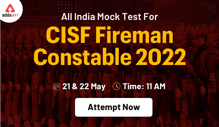 All India Mock Test for CISF Fireman Constable 2022: Attempt Now_30.1