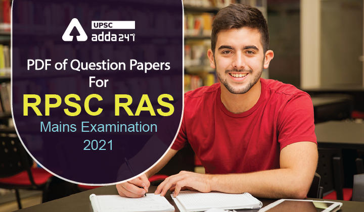 PDF of Question Papers For RPSC RAS Mains Examination 2021|Raj. State and Subordinate Examination 2021_30.1