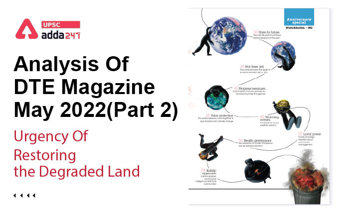 Analysis Of DTE Magazine: ‘’Urgency Of Restoring the Degraded Land’’| Down To Earth May 2022_30.1
