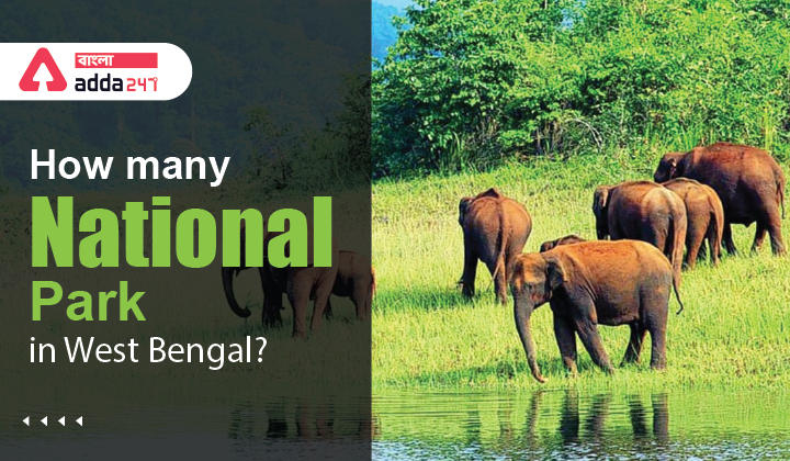 How many National Park in West Bengal?_30.1