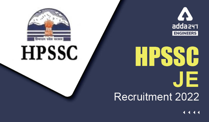 HPSSC JE Recruitment 2022 Apply Online for 572 HPSSC Vacancies_30.1