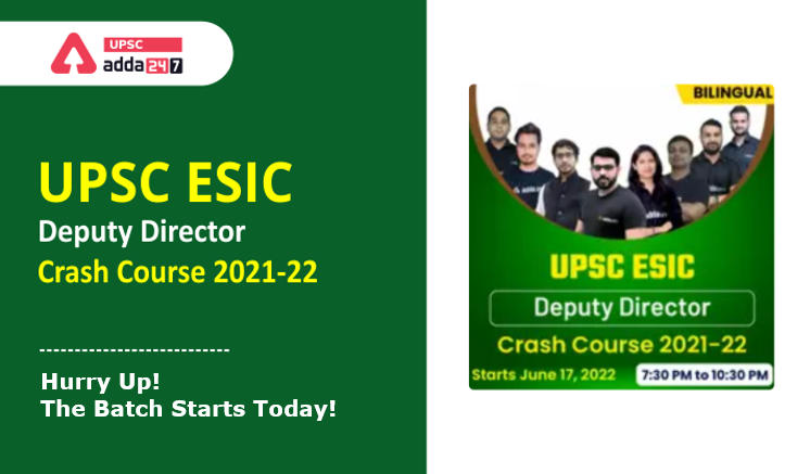 UPSC ESIC Deputy Director Online Crash Course – Hurry Up! The Batch Starts Today!_30.1