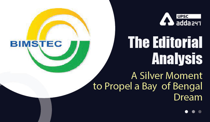 The Editorial Analysis: A Silver Moment to Propel a Bay of Bengal Dream_30.1