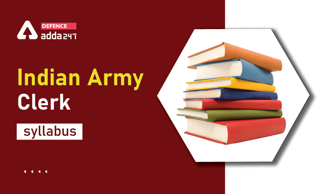 Indian Army Clerk Syllabus, Check Topic Wise Syllabus_30.1