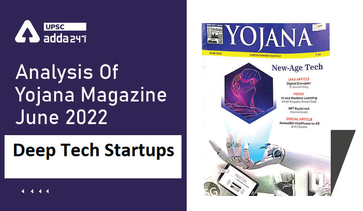 Analysis Of Yojana Magazine: Deep-Tech Startups_30.1