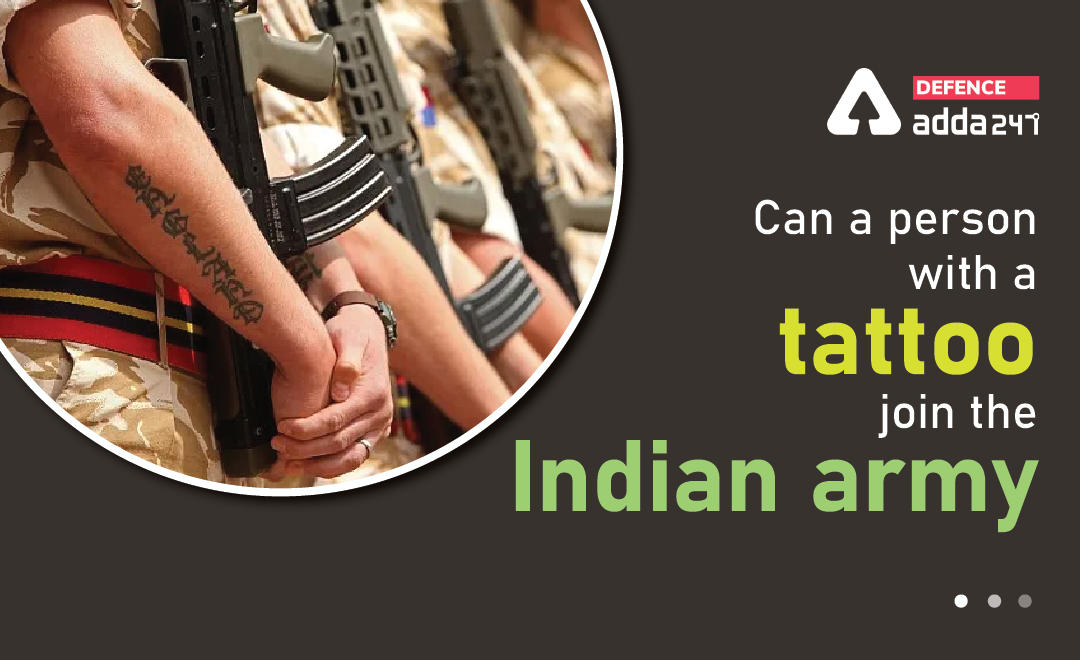 Can a person with a tattoo join the Indian army?