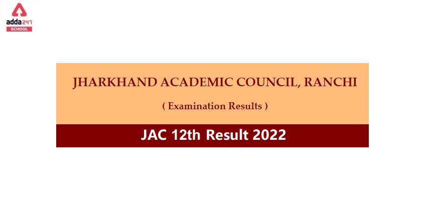 JAC 12th Result 2022 Arts, Commerce and Science Check Jharkhand Link @www.jacresults.com_30.1