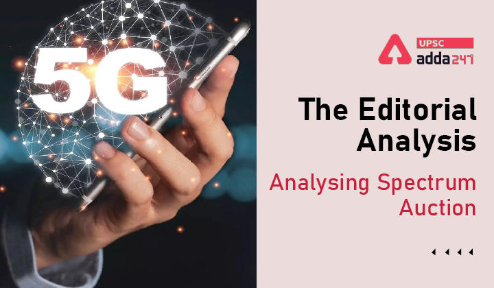 The Editorial Analysis- Analysing Spectrum Auction_30.1